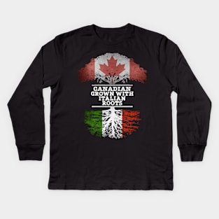 Canadian Grown With Italian Roots - Gift for Italian With Roots From Italy Kids Long Sleeve T-Shirt